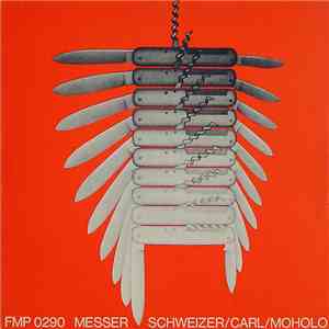 Schweizer / Carl / Moholo - Messer