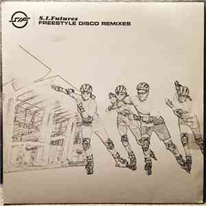 S.I. Futures - Freestyle Disco Remixes