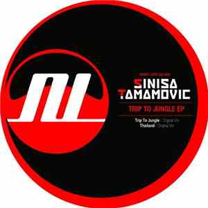 Sinisa Tamamovic - Trip To Jungle EP