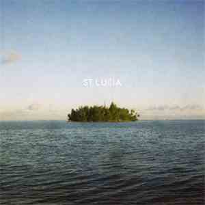 St. Lucia - We Got It Wrong