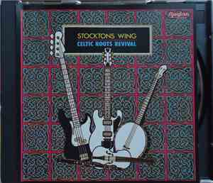Stockton's Wing - Celtic Roots Revival