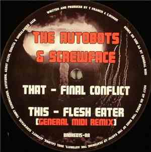 The Autobots & Screwface  - Final Conflict / Flesh Eater (General Midi's 