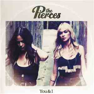 The Pierces - You & I
