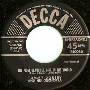 Tommy Dorsey And His Orchestra - The Most Beautiful Girl In The World
