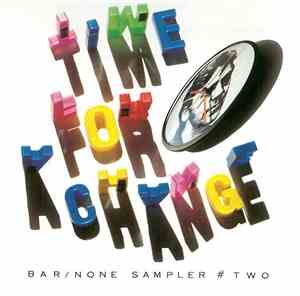 Various - Time For A Change: Bar/None Sampler # Two