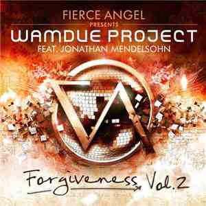 Wamdue Project Feat. Jonathan Mendelsohn - Forgiveness Vol. 2
