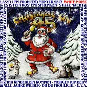 White Noise  - Christmas On 45