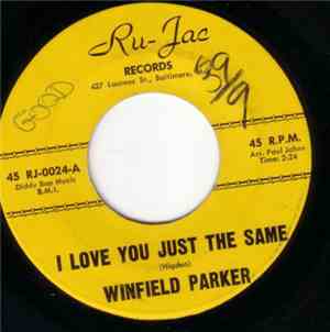 Winfield Parker - I Love You Just The Same / A Fallen Star