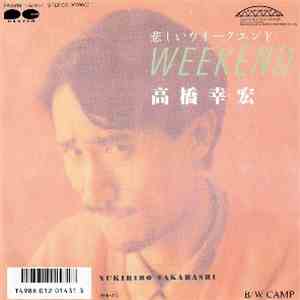 高橋幸宏 = Yukihiro Takahashi - 悲しいウイークエンド = Weekend