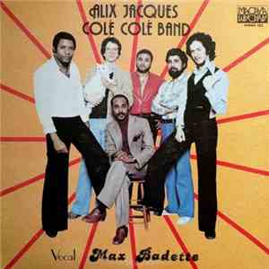 Alix Jacques Colé Colé Band - Alix Jacques Colé Colé Band