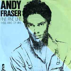 Andy Fraser - Fine Fine Line