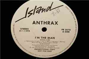 Anthrax - I'm The Man