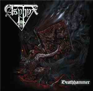 Asphyx  - Deathhammer