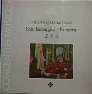 Bach - Concentus Musicus De Vienne - Concerts Brandebourgeois N°2, 5 Et 6:  ...