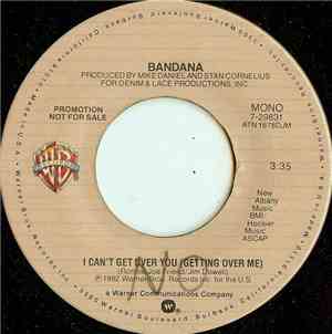 Bandana  - I Can't Get Over You (Getting Over Me)