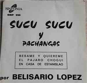 Belisario López - Sucu Sucu