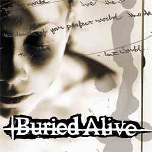 Buried Alive  - The Death Of Your Perfect World