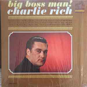 Charlie Rich - Big Boss Man!