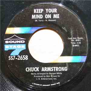 Chuck Armstrong - Keep Your Mind On Me / World Of Trouble
