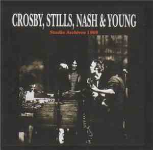 Crosby, Stills, Nash & Young - Studio Archives 1969