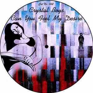 Crystal Boys - Can You Feel My Desire