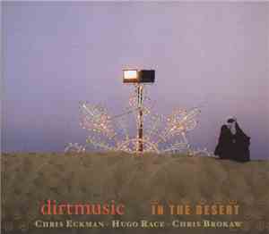 Dirtmusic - In The Desert