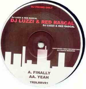 DJ Luzzi & Red Rascal - Finally / Yeah