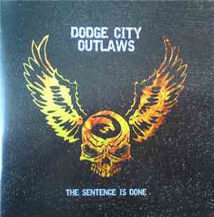 Dodge City Outlaw - The Sentence Is Done