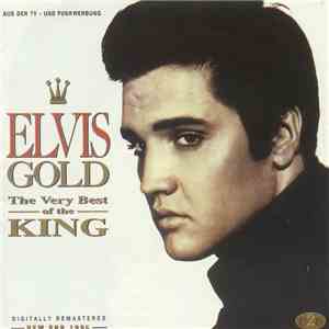 Elvis Presley - Elvis Gold - The Very Best Of The King