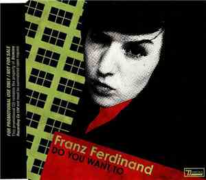 Franz Ferdinand - Do You Want To