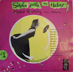 Hubert Rostaing Et Son Orchestre - Surprise Partie Chez Hubert