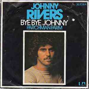 Johnny Rivers - Bye Bye Johnny