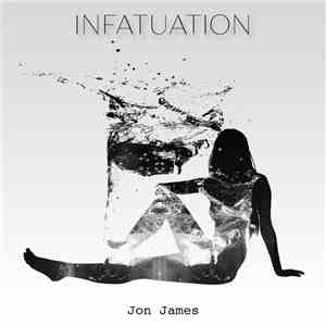 Jon James  - Infatuation
