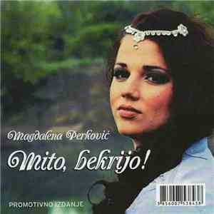Magdalena Perković - Mito, Bekrijo!
