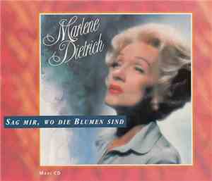 Marlene Dietrich - Sag Mir, Wo Die Blumen Sind