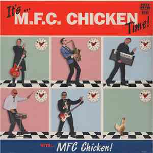 MFC Chicken - It's ... MFC Chicken Time!