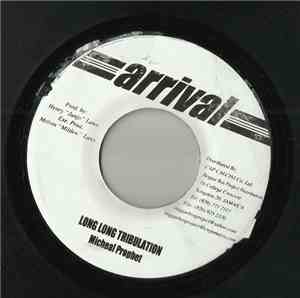 Michael Prophet - Long Long Tribulation / Hold On To What You Got