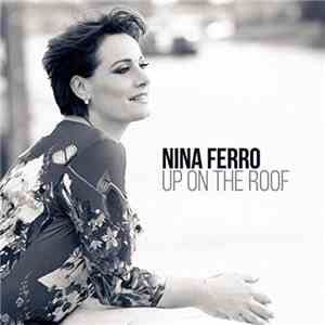 Nina Ferro - Up On The Roof