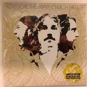 Portugal. The Man - Church Mouth