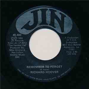 Richard Hoover - Remember To Forget / Weak From Being Strong
