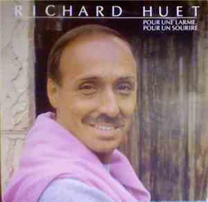 Richard Huet -  Pour Une Larme, Pour Un Sourire