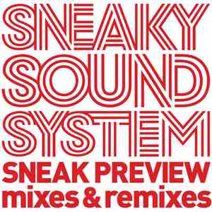 Sneaky Sound System - Sneak Preview – Mixes & Remixes