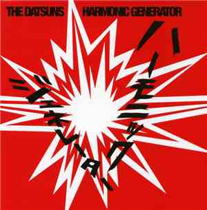 The Datsuns - Harmonic Generator