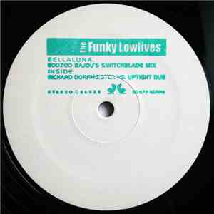 The Funky Lowlives - Bellaluna / Inside