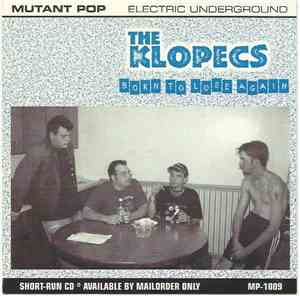 The Klopecs - Born To Lose Again