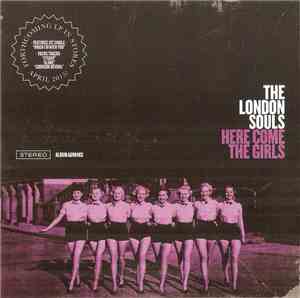 The London Souls - Here Come The Girls