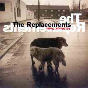 The Replacements - All Shook Down