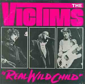 The Victims - Real Wild Child
