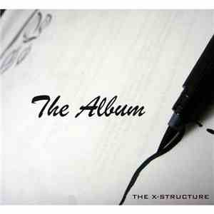 The X-Structure - The Album