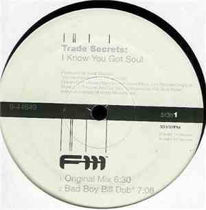 Trade Secrets - I Know You Got Soul